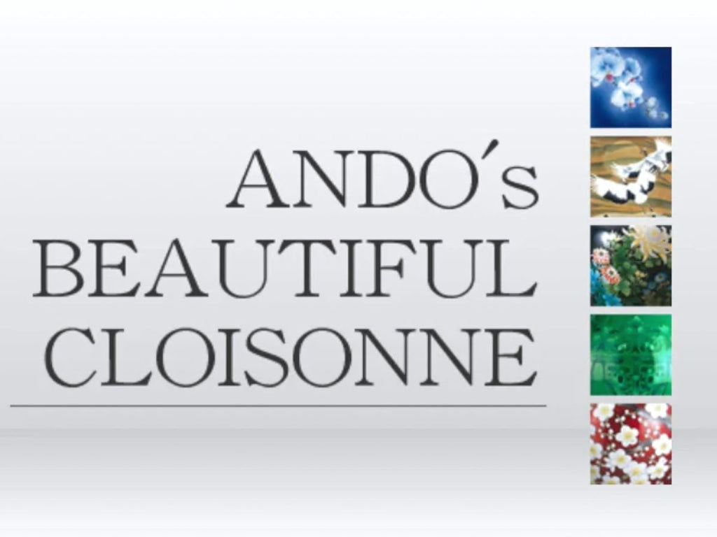 Brand Story - Ando Shippo ( ando cloisonne)